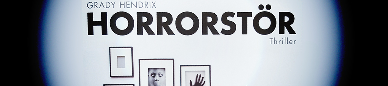 ausgelesen: Grady Hendrix „Horrorstör“