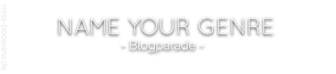 Blogparade: Name Your Genre (Ankündigung)