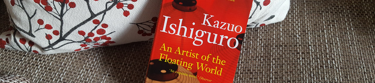 ausgelesen: Kazuo Ishiguro „An Artist of the Floating World“