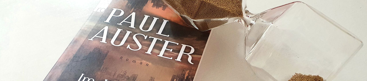 ausgelesen: Paul Auster „Im Land der letzten Dinge“