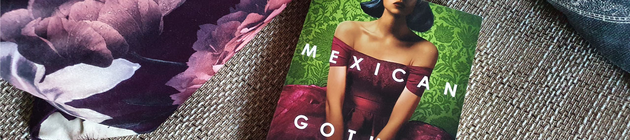 ausgelesen: Silvia Moreno-Garcia „Mexican Gothic“ (engl. Ausgabe)